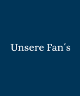 Unsere Fan´s
