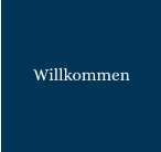 Willkommen