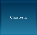 Chartern?