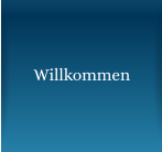 Willkommen