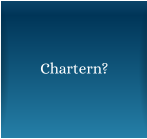 Chartern?