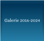 Galerie 2016-2024