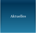 Aktuelles